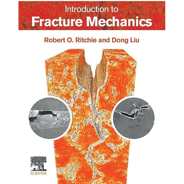 Fracture Mechanics: Fundamentals and Applications, Fourth Edition